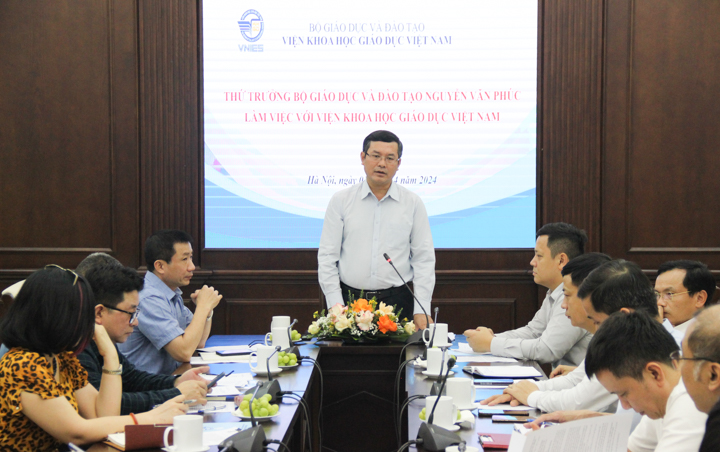 Thứ trưởng Nguyễn Văn Phúc đến thăm và làm việc tại Viện Khoa học Giáo dục Việt Nam